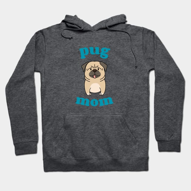 Pug Mom Hoodie by rianfee